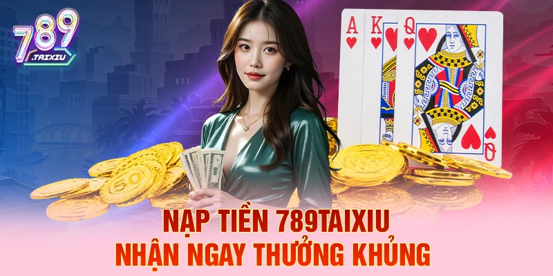 Nạp tiền 388bet liền tay nhận ngay thưởng khủng